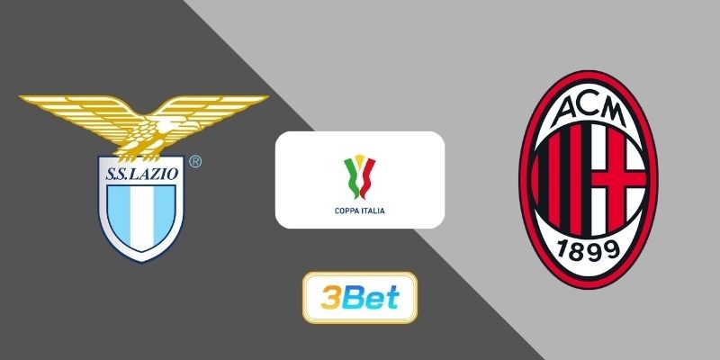 3BET Soi kèo Lazio vs AC Milan 03h00 ngày 05/12/2025 - Coppa Italia