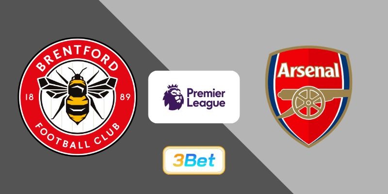 3BET Soi kèo Brentford vs Arsenal 03h00 ngày 13/02/2026 - Premier League