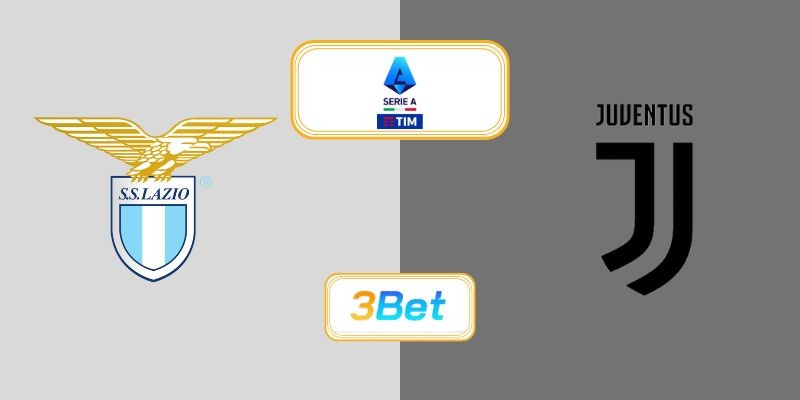 3BET Soi kèo Lazio vs Juventus 02h45 ngày 27/10/2025 - Serie A